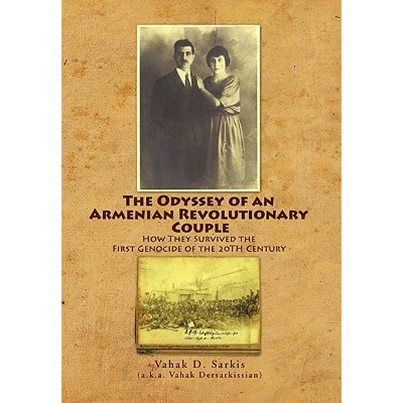 The Odyssey of an Armenian Revolutionary Couple (Paperback) by Vahak Sarkis