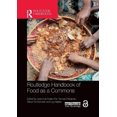 thumbnail image 1 of Routledge Manuel de l'Alimentation en Tant Que Biens Communs (Manches sur l'Environnement et la Durabilité Routledge), 1 of 1