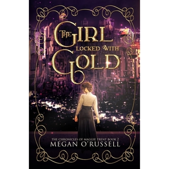 Pre-Owned The Girl Locked With Gold (Paperback) by Megan O'Russell