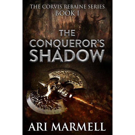Corvis Rebaine The Conqueror's Shadow, Book 1, (Paperback)