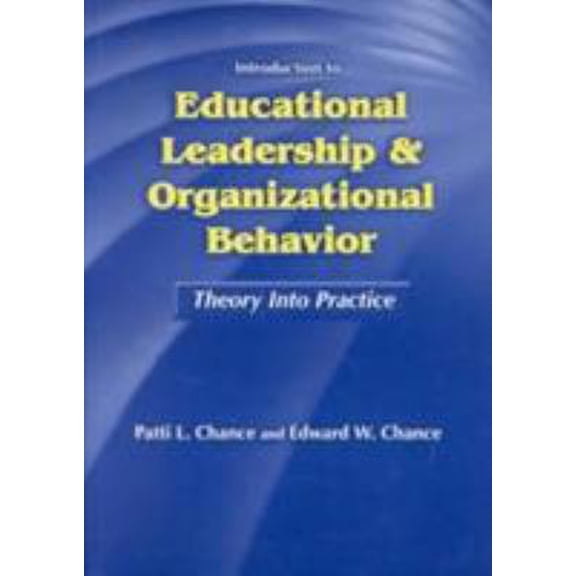 Pre-Owned Introduction to Educational Leadership & Organizational Behavior: Theory Into Practice (Paperback) 1930556241 9781930556249