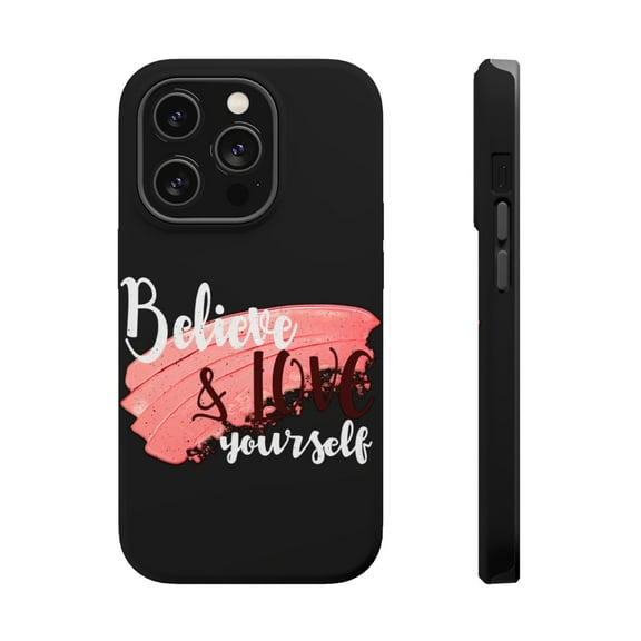 DistinctInk Tough Case for Apple iPhone 15 PRO (6.1" Screen), Compatible with MagSafe Charging - Believe And Love Yourself
