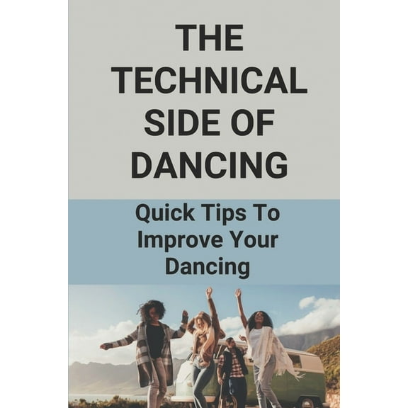 The Technical Side Of Dancing (Paperback)