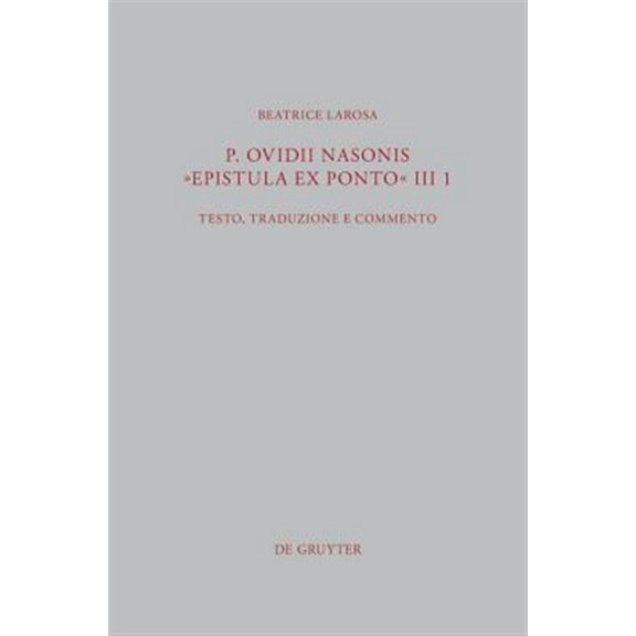 Pre-Owned Beitrge Zur Altertumskunde: P. Ovidii Nasonis "Epistula ex Ponto" III 1 (Hardcover)