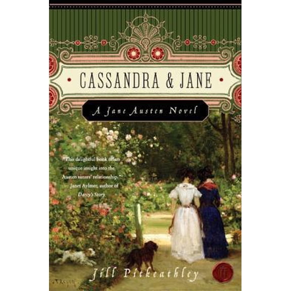 Pre-Owned Cassandra and Jane: A Jane Austen Novel (Paperback) 0061446394 9780061446399