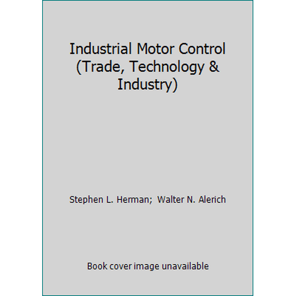Pre-Owned Industrial Motor Control (Trade, Technology & Industry) (Hardcover) 0827323808 9780827323803