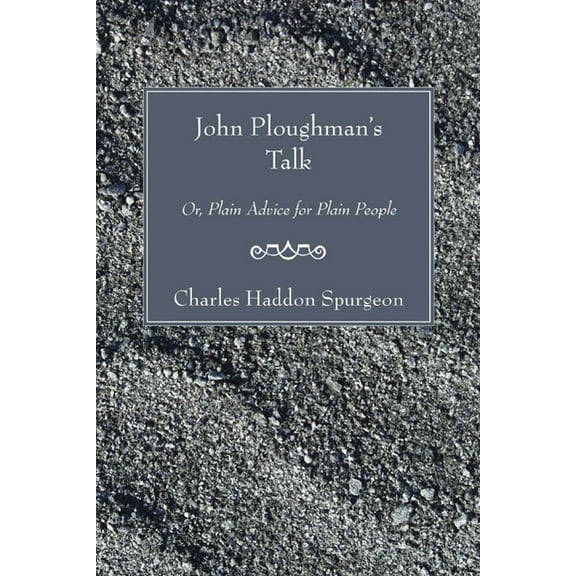 John Ploughman's Talk, (Paperback)