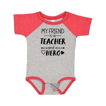 

Inktastic My Friend is a Teacher and a Hero Gift Baby Boy or Baby Girl Bodysuit