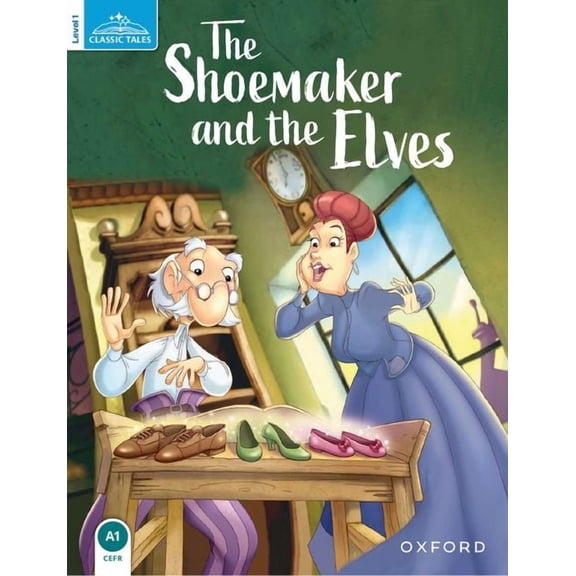 Classic Tales. Level 1 Classic Tales the Shoemaker and the Elves, (Paperback)