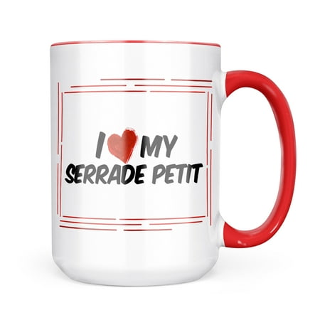

Neonblond I Love my Serrade petit Cat from France Mug gift for Coffee Tea lovers