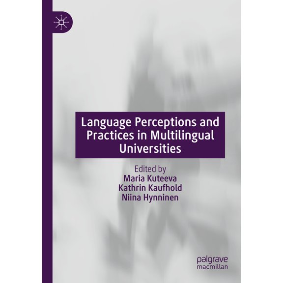 Language Perceptions and Practices in Multilingual Universities, (Paperback)