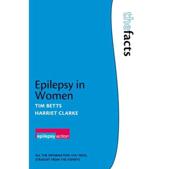 The ^Afacts Epilepsy in Women, (Paperback)