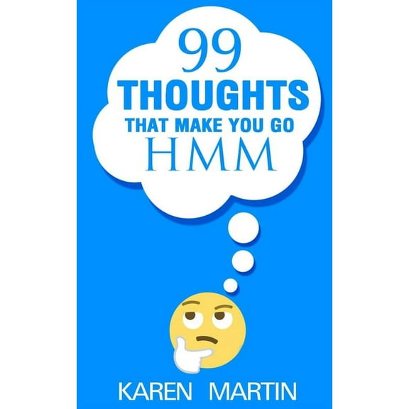 99 Thoughts That Make You Go Hmm (Paperback)
