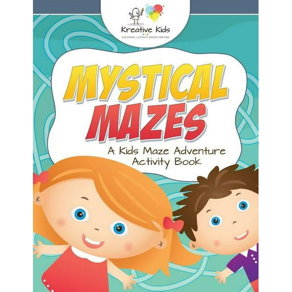 Mystical Mazes: A Kids Maze Adventure Activity Book (Paperback)