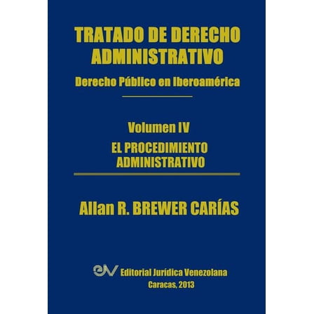 Tratado de Derecho Administrativo. Tomo IV. El Procedimiento Administrativo (Paperback)