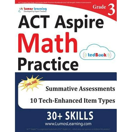 ACT Aspire Test Prep : 3rd Grade Math Practice Workbook and Full-Length Online Assessments: ACT Aspire Study