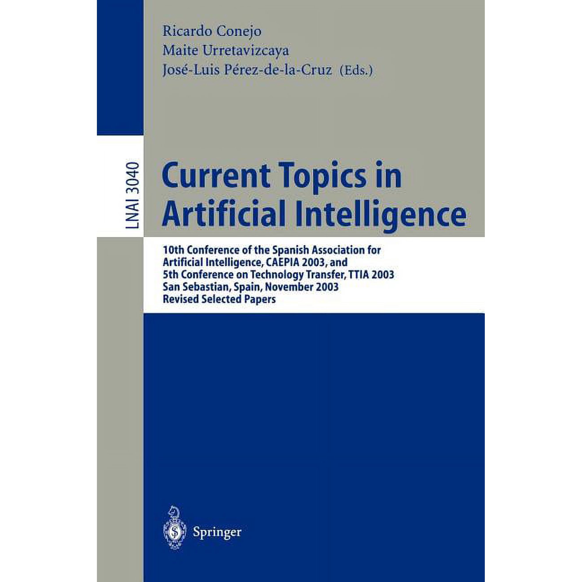 Current Topics in Artificial Intelligence: 10th Conference of the Spanish Association for Artificial Intelligence Caepi (Paperback)