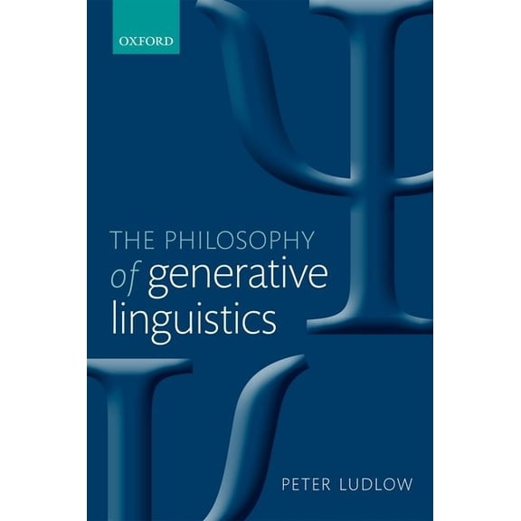 Philosophy of Generative Linguistics, (Paperback)