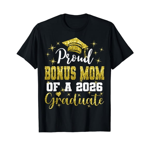 Super Proud Bonus Mom of 2026 Graduate Graduation Family T-Shirt