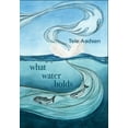 thumbnail image 2 of Pre-Owned What Water Holds (Paperback) 1737040816 9781737040811, 2 of 2