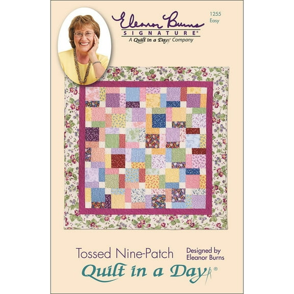 Quilt In A Day Tossed Nine Patch: Eleanor Burns' Signature Quilt Pattern