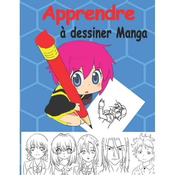 Apprendre A Dessiner Des Mangas Livre De Dessin Manga Etape Par Etape Pour Les Enfants Et Adultes Un Guide Complet Pour Apprendre Toutes Les Techniques Paperback Walmart Com
