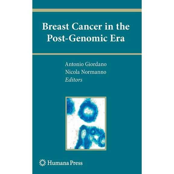 Current Clinical Oncology Breast Cancer in the Post-Genomic Era, (Hardcover)