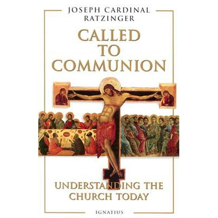 Called to Communion : Understanding the Church Today