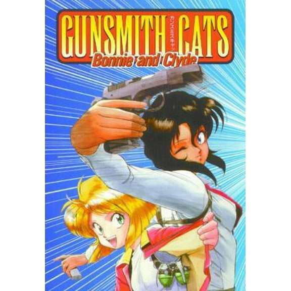 Pre-Owned Gunsmith Cats: Bonnie & Clyde (Paperback) 1569712158 9781569712153