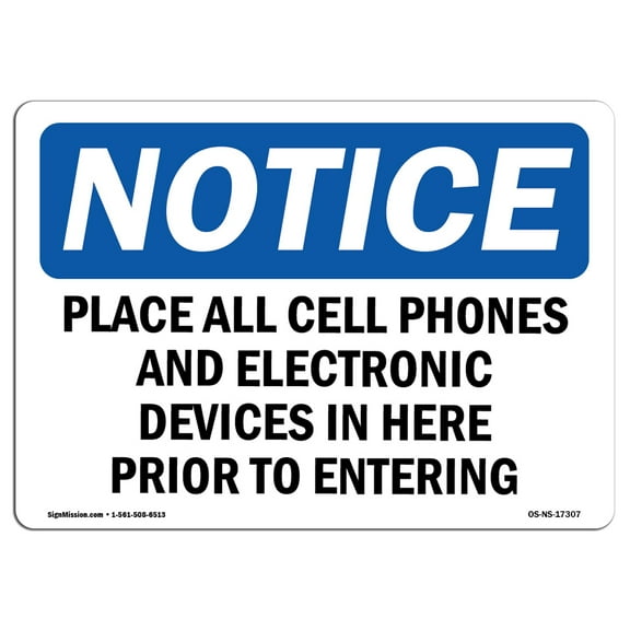 OSHA Notice Sign - Place All Cell Phones And Electronic Devices | Plastic Sign | Protect Your Business, Work Site, Warehouse & Shop Area |  Made in the USA
