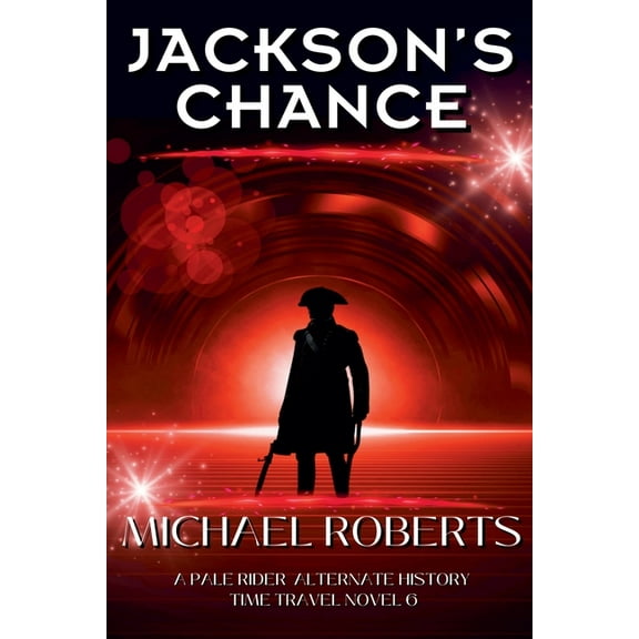 Pale Rider Jackson's Chance, Book 6, (Paperback)