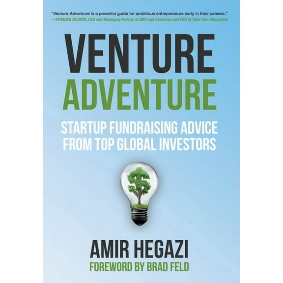 Venture Adventure: Startup Fundraising Advice from Top Global Investors, (Hardcover)