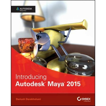 Introducing Autodesk Maya 2015: Autodesk Official Press [Paperback - Used]