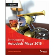 Introducing Autodesk Maya 2015: Autodesk Official Press [Paperback - Used]