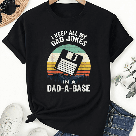 Fathers Day I Keep All My Dad Jokes In A Dad-A-Base Crew Neck Short Sleeve Unisex T-Shirt
