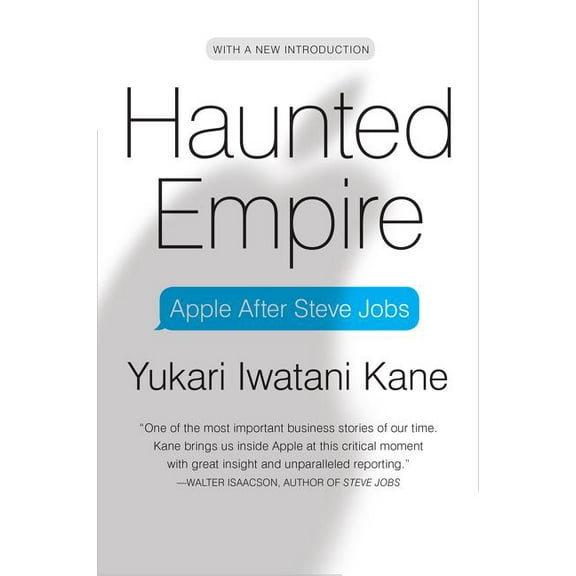 Haunted Empire: Apple After Steve Jobs, (Paperback)