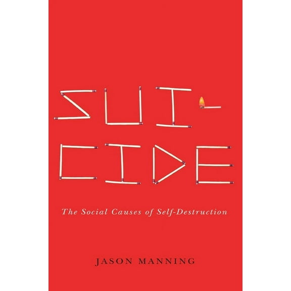 Studies in Pure Sociology: Suicide : The Social Causes of Self-Destruction (Paperback)