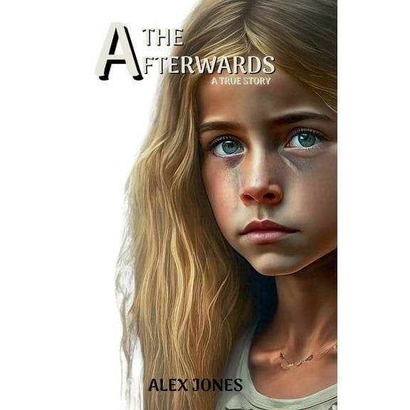 The Afterwards The Afterwards, Book 1, (Paperback)