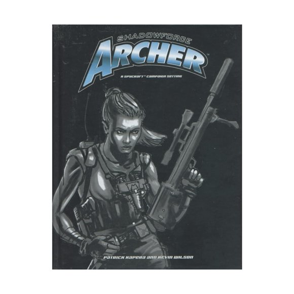 Shadowforce Archer: A Spycraft Campaign Setting