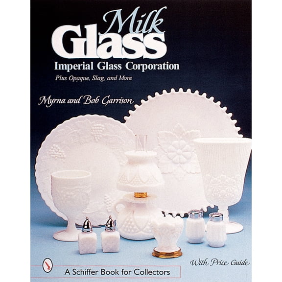 Pre-Owned Milk Glass: Imperial Glass Corporation (Paperback) 0764312626 9780764312625