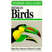 Field Guide to Mexican Birds (Paperback 9780395483541) by Roger Tory Peterson, Edward Chalif