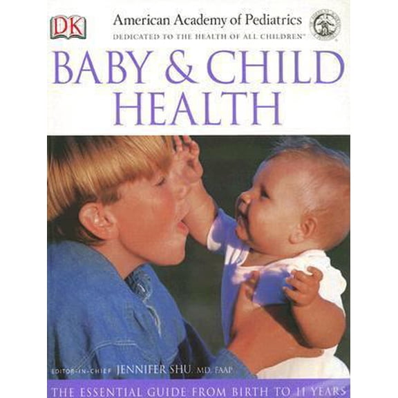 Pre-Owned American Academy of Pediatrics Baby and Child Health (Paperback) 0756617839 9780756617837