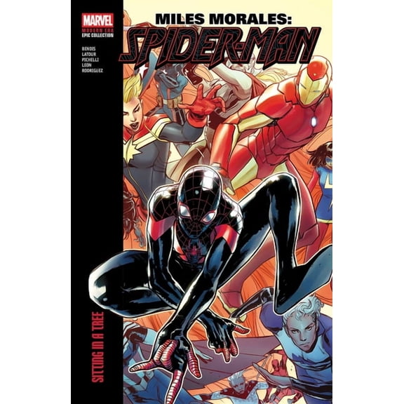 Spider-Man Miles Morales: Spider-Man Modern Era Epic Collection: Sitting in a Tree, (Paperback)