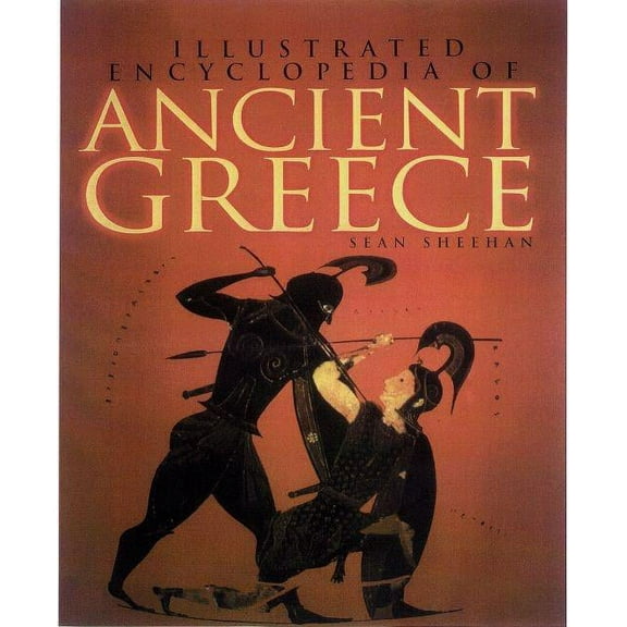 Illustrated Encyclopedia of Ancient Greece (Hardcover)