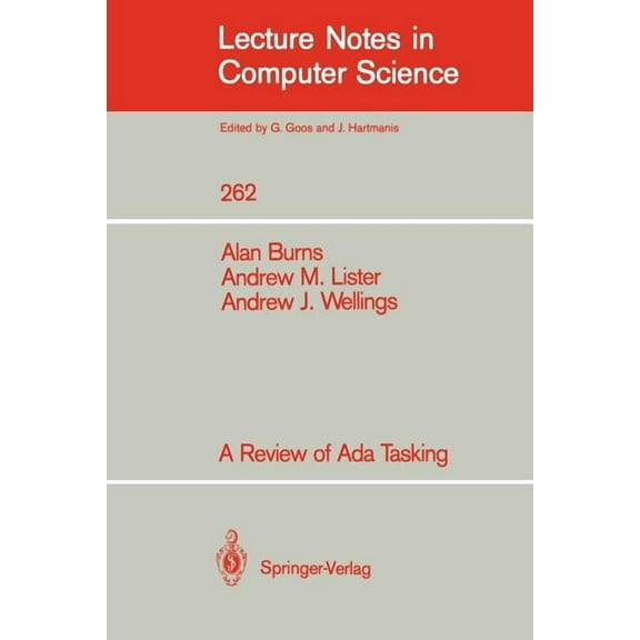 Lecture Notes in Computer Science A Review of ADA Tasking, Book 262, (Paperback)