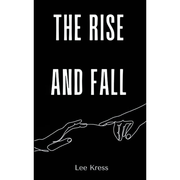 The Rise and Fall (Paperback)