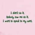 thumbnail image 2 of CafePress - Want To Speak To My Aunt Infant Bodysuit - Baby Light Bodysuit, Size Newborn - 24 Months, 2 of 4
