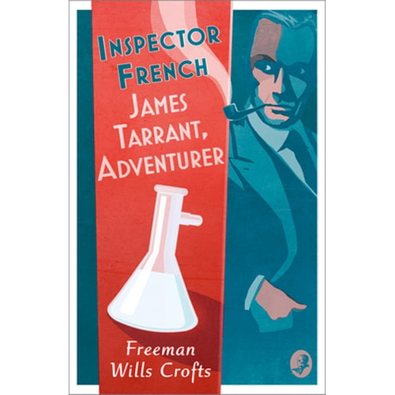 Inspector French Inspector French: James Tarrant, Adventurer, Book 17, (Paperback)