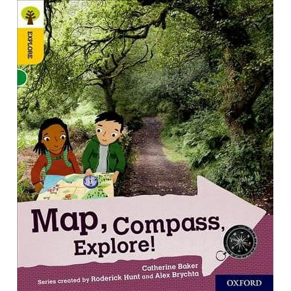 Oxford Reading Tree Explore With Biff, Chip And Kipper: Oxford Level 5: Map, Compass, Explore!