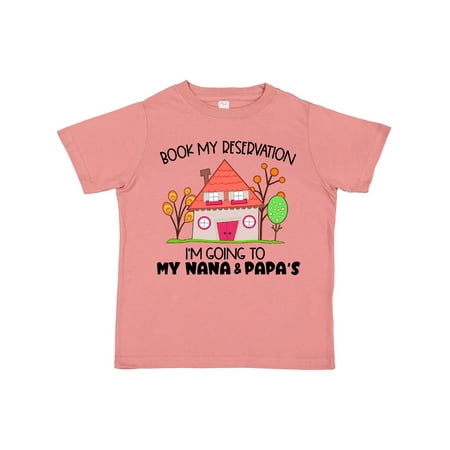 

Inktastic Book my Reservation! I m Going To My Nana and Papa s- House Gift Toddler Boy or Toddler Girl T-Shirt